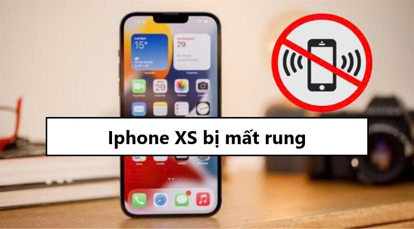 Iphone XS bị mất rung
